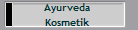 Ayurveda 
Kosmetik 