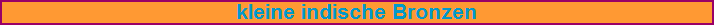 kleine indische Bronzen