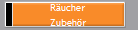 Rucher
Zubehr