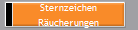 Sternzeichen
Rucherungen